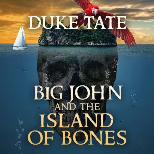 Big John and the Island of Bones