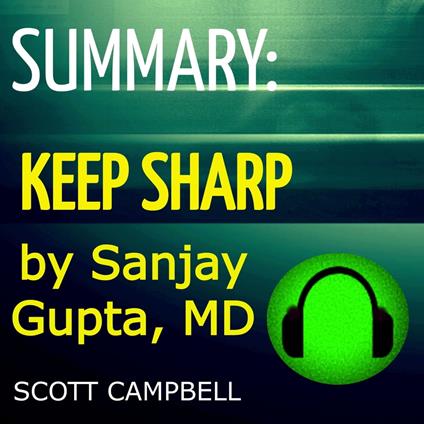 Summary: Keep Sharp by Sanjay Kupta, MD