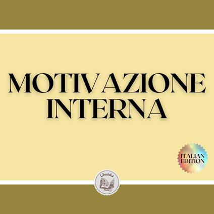 MOTIVAZIONE INTERNA