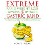 Extreme Rapid Weight Loss Hypnosis & Hypnotic Gastric Band