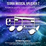 TEORÍA MUSICAL APLICADA 2