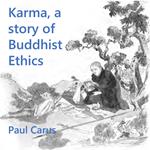 Karma, a story of Buddhist Ethics