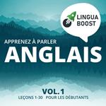 Apprenez à parler anglais Vol. 1