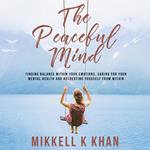 Peaceful Mind, The