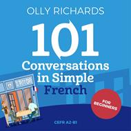 101 Conversations in Simple French