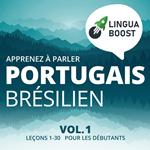 Apprenez à parler portugais brésilien Vol. 1