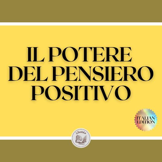 Positività tossica. Come liberarsi dalla dittatura del pensiero positivo,  riconoscere le proprie emozioni e stare meglio – I libri di Eppi