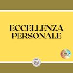 ECCELLENZA PERSONALE