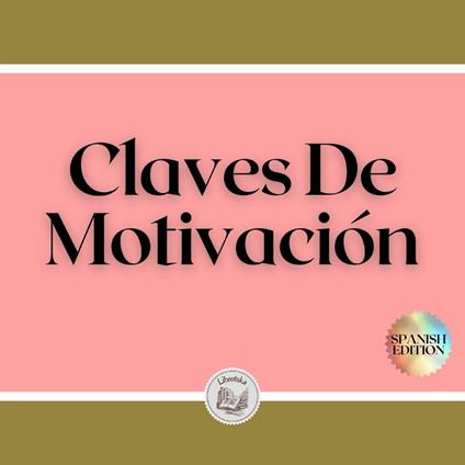 Claves De Motivación