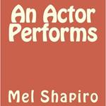 Actor Performs, An