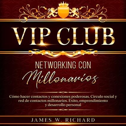 VIP CLUB - NETWORKING CON MILLONARIOS