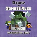 Diary Of A Zombie Alex Book 4 - Wanderful Time