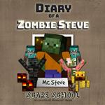 Diary Of A Zombie Steve Book 5 - Scare School
