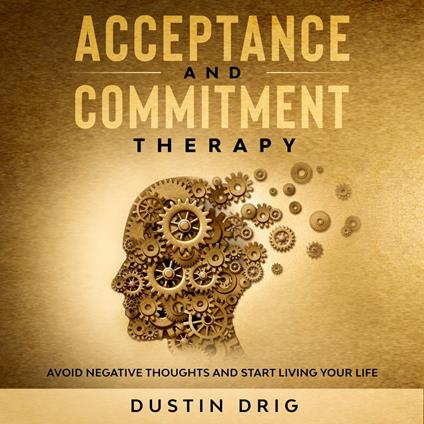 Acceptance and Commitment Therapy