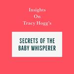 Insights on Tracy Hogg’s Secrets of the Baby Whisperer