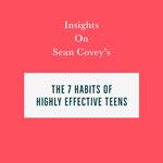 Insights on Sean Covey’s The 7 Habits of Highly Effective Teens