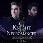 Knight and the Necromancer, The - Book 2: The Border