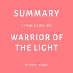 Summary of Paulo Coelho’s Warrior of the Light