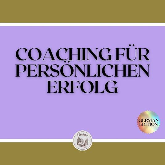 COACHING FÜR PERSÖNLICHEN ERFOLG