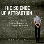 Science of Attraction, The