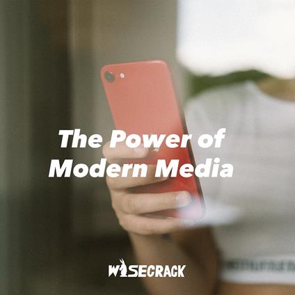 Power of Modern Media, The