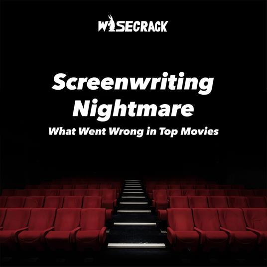 Screenwriting Nightmare