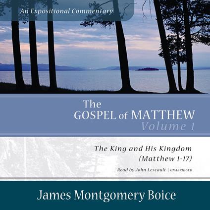 The Gospel of Matthew: An Expositional Commentary, Vol. 1