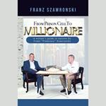 From Prison Cell to Millionaire