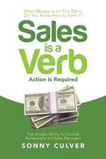 Sales Is a Verb: Action Is Required