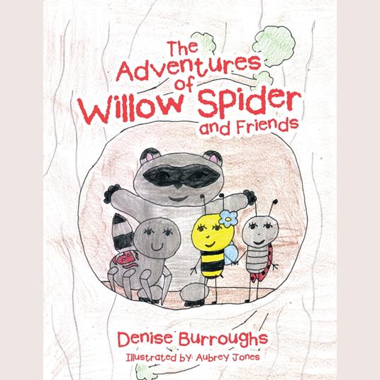 The Adventures of Willow Spider and Friends