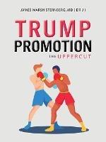 Trump Promotion: The Uppercut