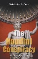 The Houdini Conspiracy: The Crusade Against Spiritualism