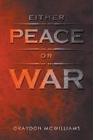 Either Peace or War