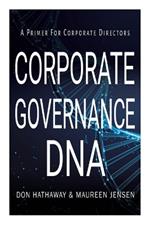 Corporate Governance DNA: A primer for Corporate Directors