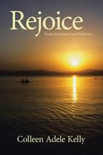 Rejoice: Poems for Renewal and Reflection