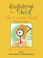 Buttercup and Violet: The Cookie Thief A Flower Fairy Adventure Book 3