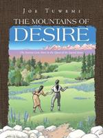 The Mountains of Desire: The Ancient Love Story in the Quest of the Sacred Stone