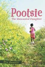 Pootsie: The Unwanted Daughter