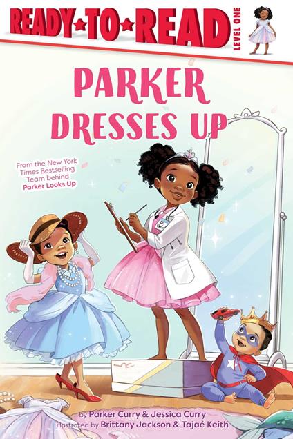 Parker Dresses Up - Curry Jessica,Parker Curry,Brittany Jackson,Tajae Keith - ebook