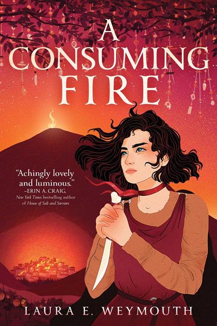 A Consuming Fire - Laura E Weymouth - ebook