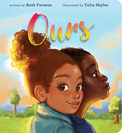 Ours - Ruth Forman,Talia Skyles - ebook