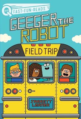 Field Trip: A Quix Book - Jarrett Lerner - cover
