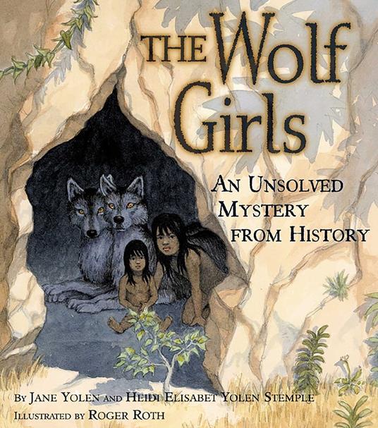 The Wolf Girls - Heidi E.Y. Stemple,Jane Yolen,Roger Roth - ebook