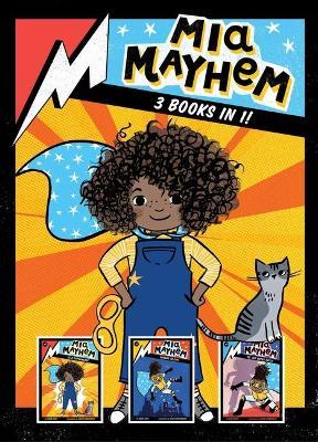 Mia Mayhem 3 Books in 1!: Mia Mayhem Is a Superhero!; Mia Mayhem Learns to Fly!; Mia Mayhem vs. the Super Bully - Kara West - cover