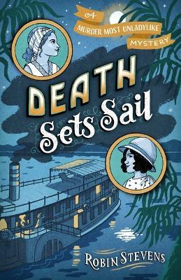 Death Sets Sail - Robin Stevens - cover