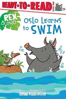 Oslo Learns to Swim: Ready-To-Read Level 1 - Doug Cushman - cover