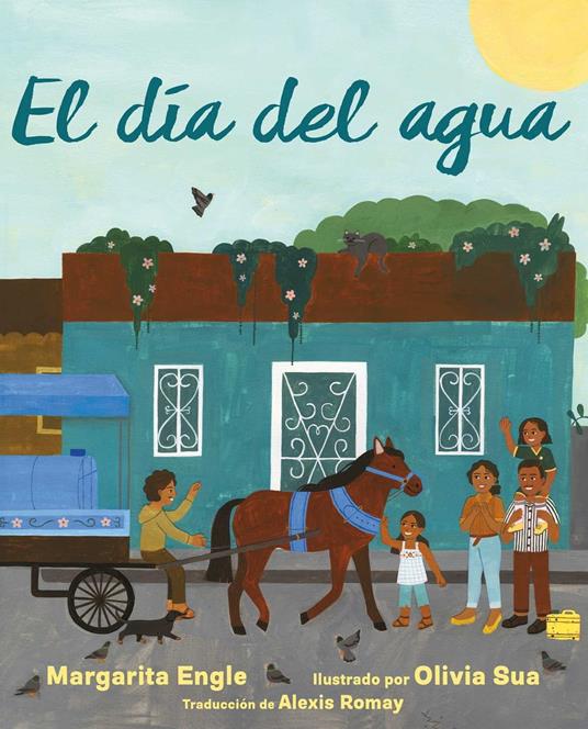 El día del agua (Water Day) - Margarita Engle,Olivia Sua,Alexis Romay - ebook