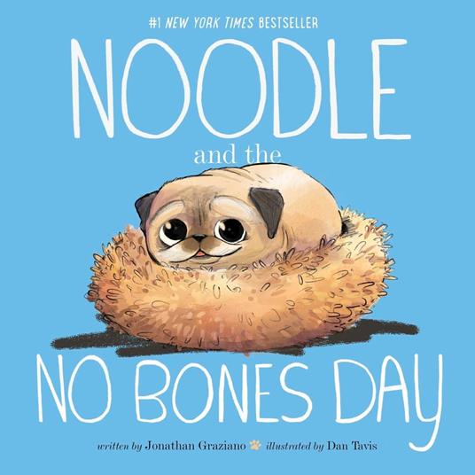 Noodle and the No Bones Day - Jonathan Graziano,Dan Tavis - ebook