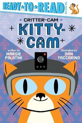 Kitty-CAM: Ready-To-Read Pre-Level 1 - Margie Palatini - cover