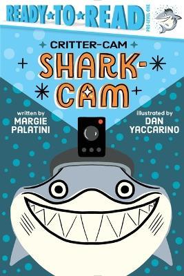 Shark-CAM: Ready-To-Read Pre-Level 1 - Margie Palatini - cover